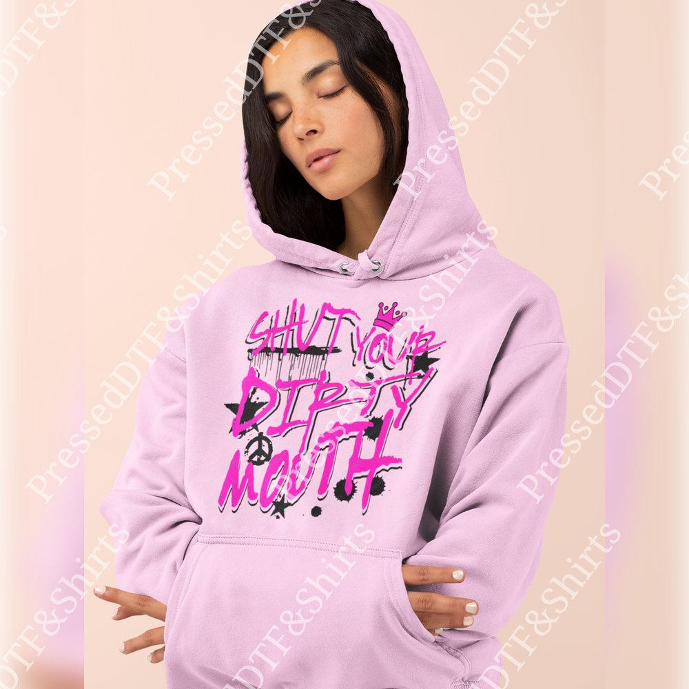 Shut Your Dirty Mouth – Unisex Hoodie (Women's Design)