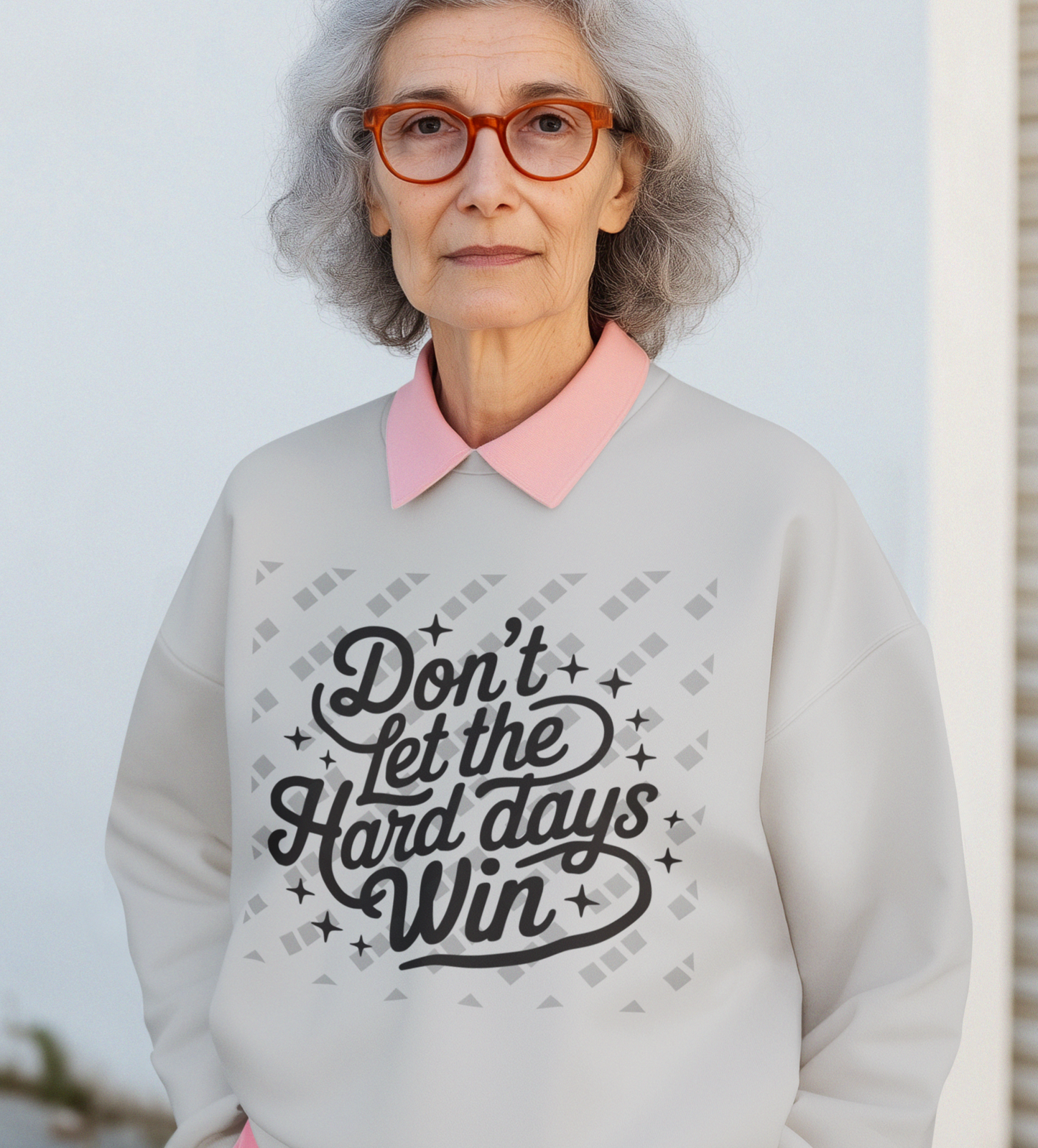 Don't Let The Hard Days Win – Unisex Crewneck Sweatshirt