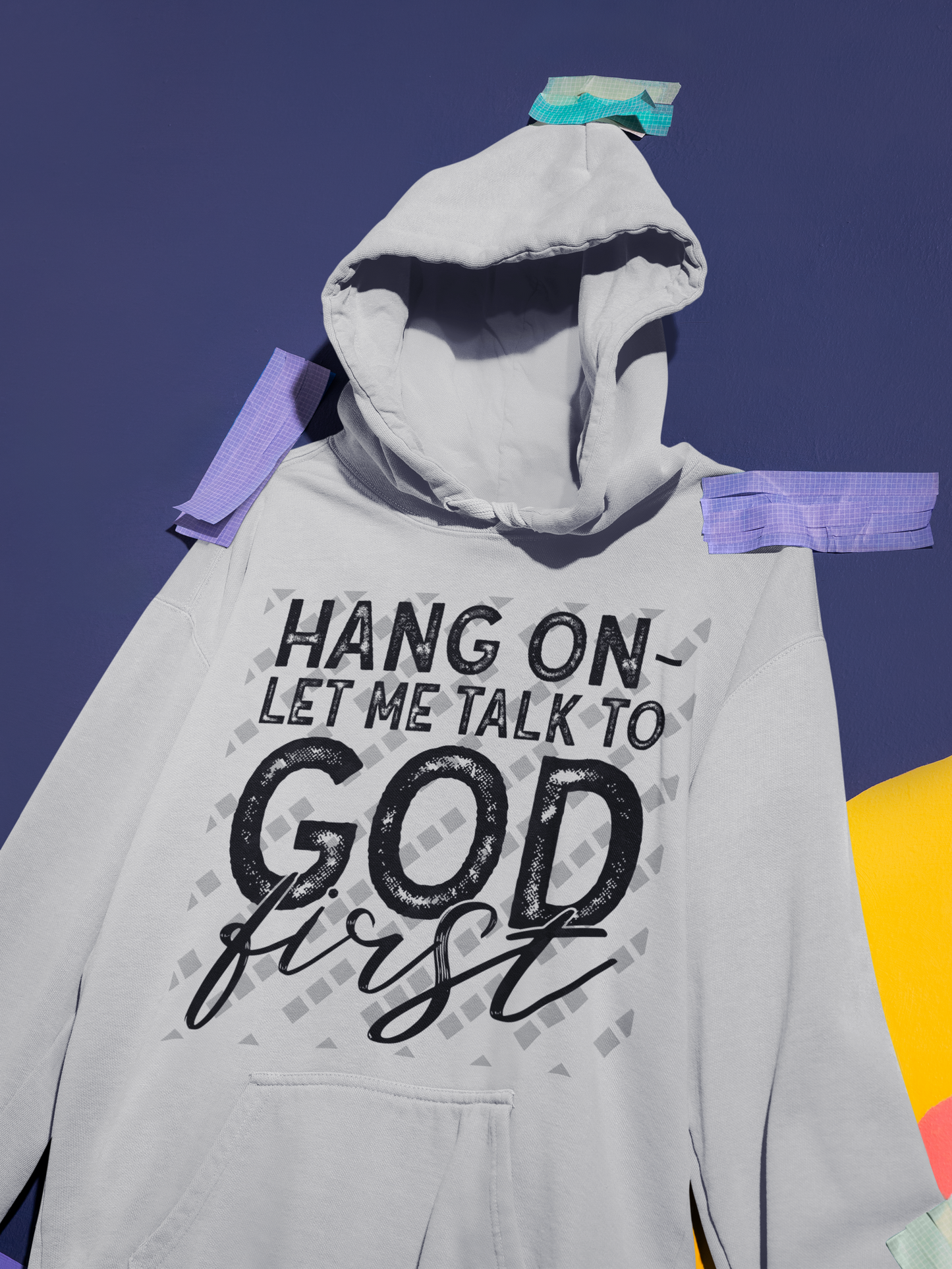 Hang On Let Me Talk To God First Hoodie