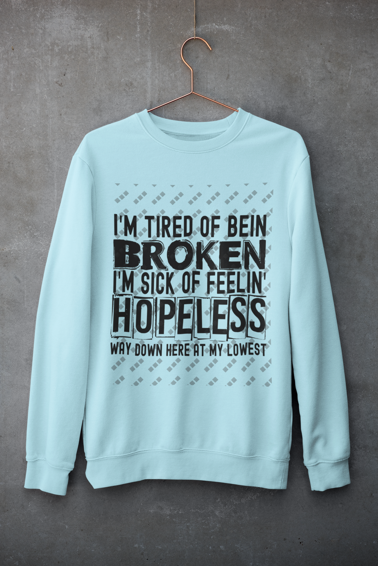 Tired Of Being Broken – Jelly Roll Lyric Unisex Crewneck