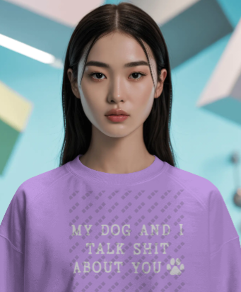 My Dog And I Talk Shit – Unisex Crewneck Sweatshirt