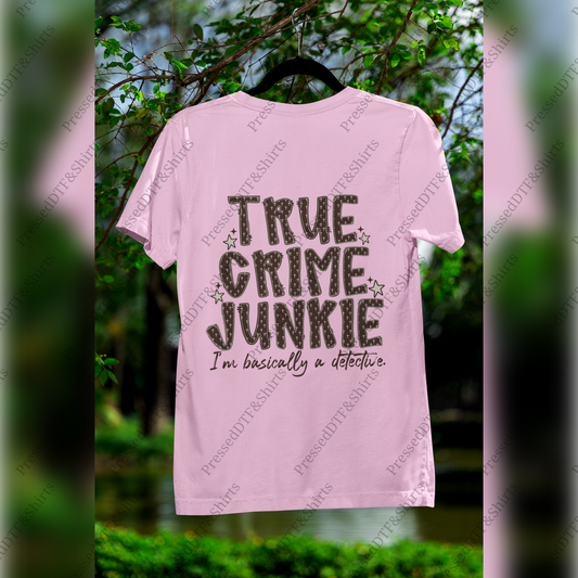 True Crime Junkie T-Shirt