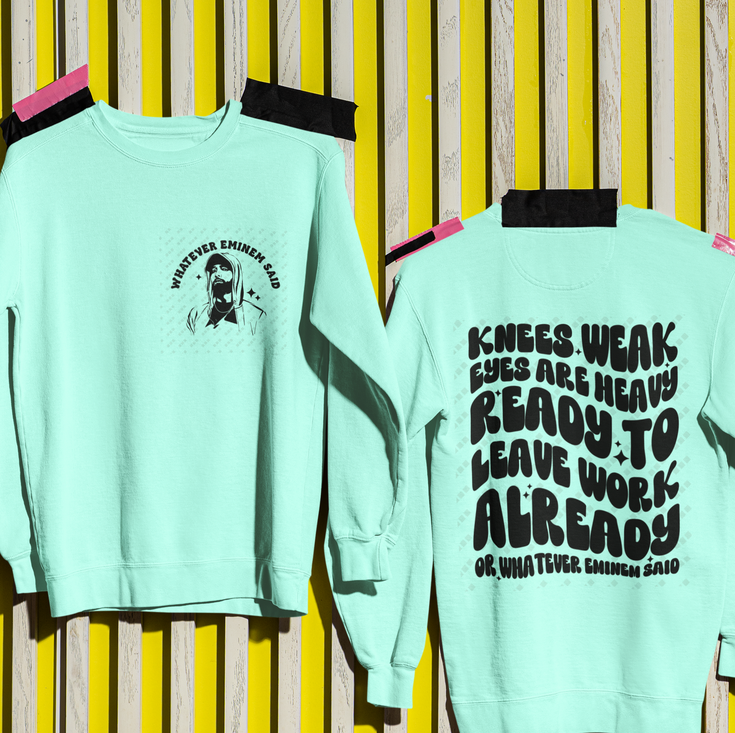 Whatever Eminem Said – Double-Sided Unisex Crewneck Sweatshirt