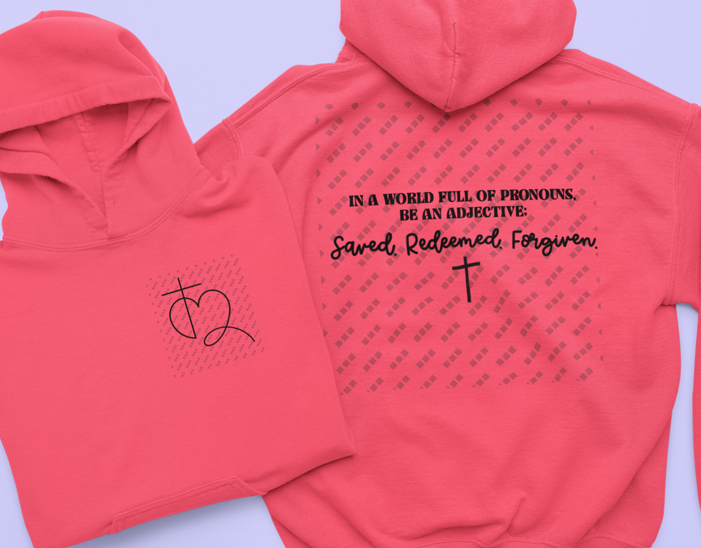 Be An Adjective – Double-Sided Faith T-Shirt, Crewneck & Hooded Sweatshirt