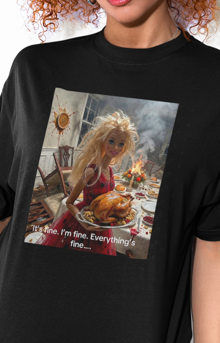 It's Fine Barbie T-Shirt