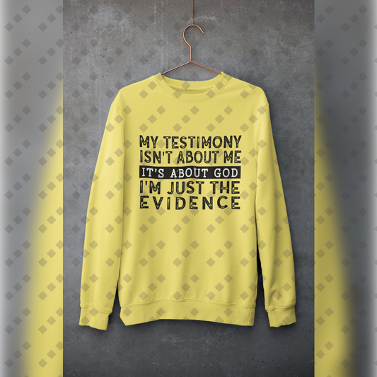 I'm Just The Evidence – Unisex Crewneck Sweatshirt (Faith Design)