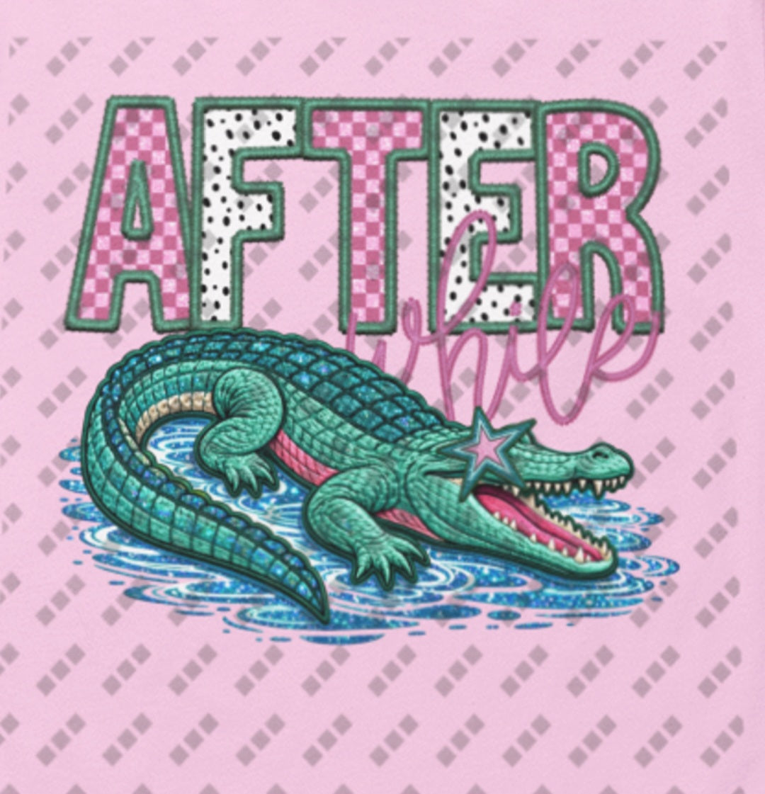 Later Alligator, After While Crocodile Double Sided Design