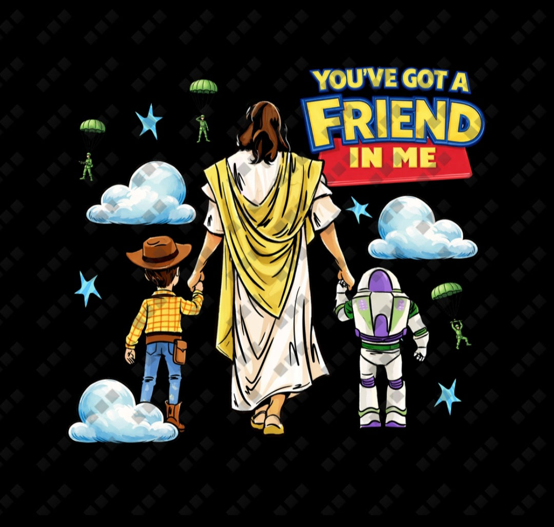 You've Got a Friend in Me