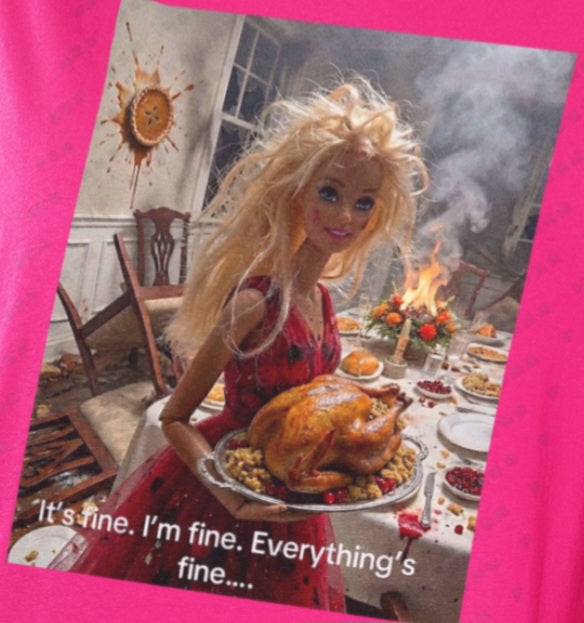It's Fine Barbie T-Shirt