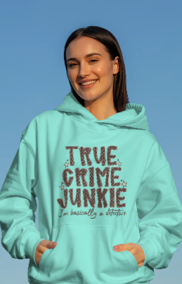 True Crime Junkie Hooded Sweatshirt